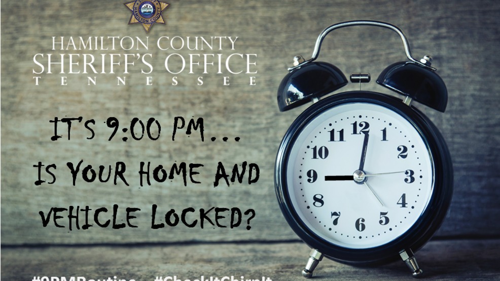 Hamilton Co Sheriff S Office Announces 9pmroutine To Help Stop Thefts From Cars Wtvc